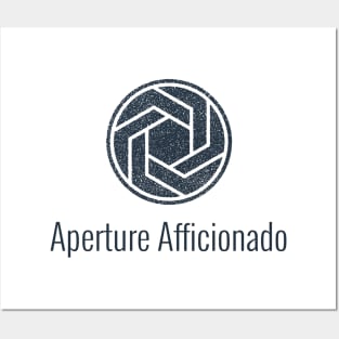 Aperture Afficionado - Photography Design Posters and Art